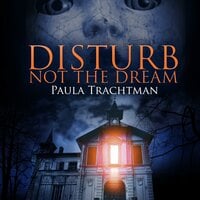 Disturb Not the Dream - Paula Trachtman