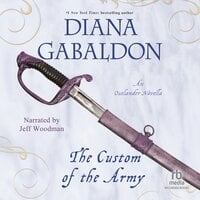 The Custom of the Army: An Outlander Novella - Diana Gabaldon