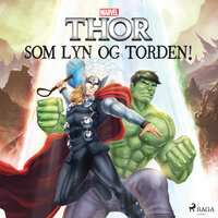 Thor og Hulk - Som lyn og torden! - Marvel