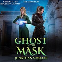 Ghost in the Mask - Jonathan Moeller