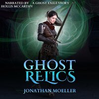 Ghost Relics - Jonathan Moeller