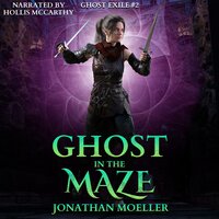 Ghost in the Maze - Jonathan Moeller