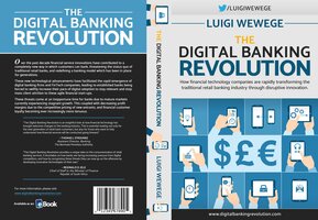 The Digital Banking Revolution audiobook: How Financial Technology Companies are Rapidly Transforming the Traditional Retail Banking Industry Through Disruptive Innovation - Luigi Wewege