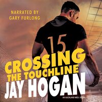 Crossing the Touchline: An Auckland Med. Story - Jay Hogan