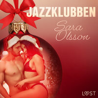 18. december: Jazzklubben – en erotisk julekalender - Sara Olsson