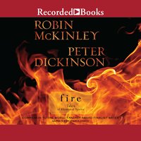 Fire: Tales of Elemental Spirits - Robin McKinley, Peter Dickinson