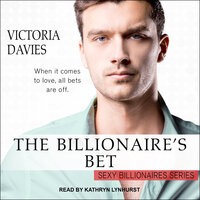 The Billionaire's Bet - Victoria Davies