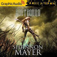 Rootbound [Dramatized Adaptation]: Elemental 5 - Shannon Mayer