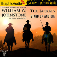 The Jackals :Stand Up and Die [Dramatized Adaptation]: The Jackals 2 - J.A. Johnstone, William W. Johnstone