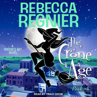 The Crone Age - Rebecca Regnier