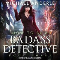 How To Be a Badass Detective III - Michael Anderle