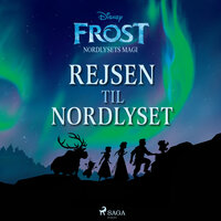 Frost - Nordlysets magi - Rejsen til nordlyset - Disney