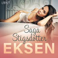 Eksen - erotisk novelle - Saga Stigsdotter