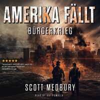 Amerika fällt: Bürgerkrieg - Scott Medbury