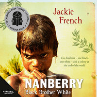 Nanberry: Black Brother White - Jackie French