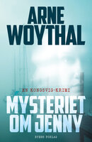 Mysteriet om Jenny - Arne Woythal