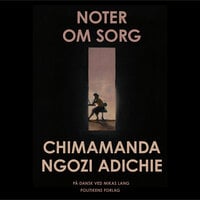 Noter om sorg - Chimamanda Ngozi Adichie