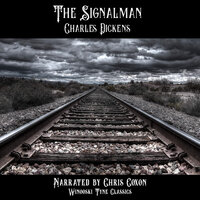 The Signalman - Charles Dickens