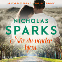 Når du vender hjem - Nicholas Sparks