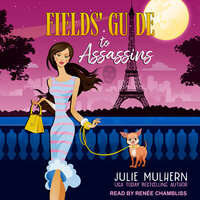 Fields' Guide to Assassins - Julie Mulhern