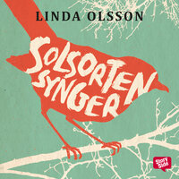 Solsorten synger - Linda Olsson