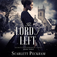 The Lord I Left - Scarlett Peckham