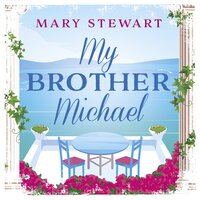 My Brother Michael - Mary Stewart