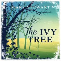 The Ivy Tree - Mary Stewart