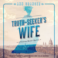 The Truth-Seeker’s Wife - Ann Granger