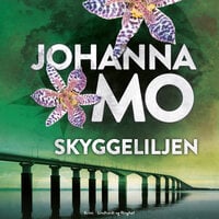 Skyggeliljen - Johanna Mo