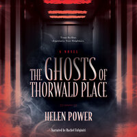 The Ghosts of Thorwald Place - Helen Power