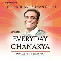 Everyday Chanakya S02E09 - Women in Finance - Dr.Radhakrishnan Pillai