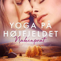 Yoga på højfjeldet - erotisk novelle - Nakenprat