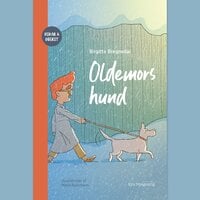 Oldemors hund - Oskar og Oberst - Birgitte Bregnedal