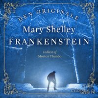 Frankenstein: eller den moderne Prometheus - Mary Shelley