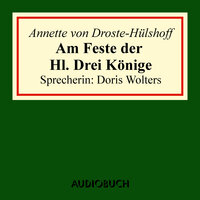 Am Feste der Hl. Drei Könige - Annette von Droste-Hülshoff