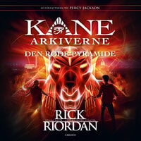 Kane Arkiverne 1 - Den røde pyramide - Rick Riordan