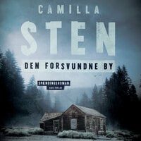 Den forsvundne by - Camilla Sten