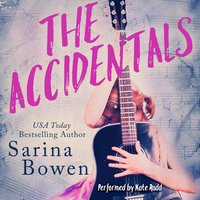 The Accidentals: A YA Novel - Sarina Bowen