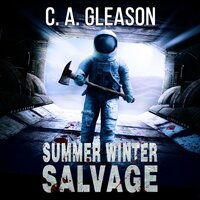Summer Winter Salvage - C.A. Gleason