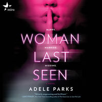 Woman Last Seen - Adele Parks