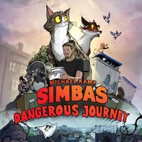 Simba’s Dangerous Journey - Michael Kamp