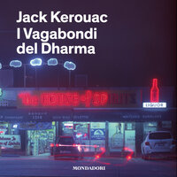 I vagabondi del Dharma - Jack Kerouac