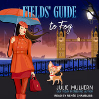 Fields' Guide to Fog - Julie Mulhern