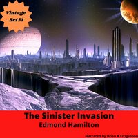 The Sinister Invasion - Edmond Hamilton