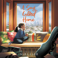 A Song Called Home - Sara Zarr