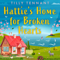 Hattie's Home for Broken Hearts - Tilly Tennant