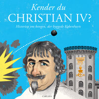 Kender du Christian 4.? - Christian Mohr Boisen