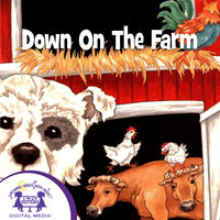 Down on the Farm - Christopher Nicholas, Karen Mitzo Hilderbran, Kim Mitzo Thompson
