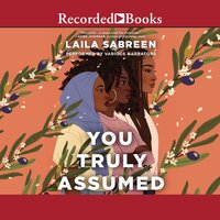 You Truly Assumed - Laila Sabreen